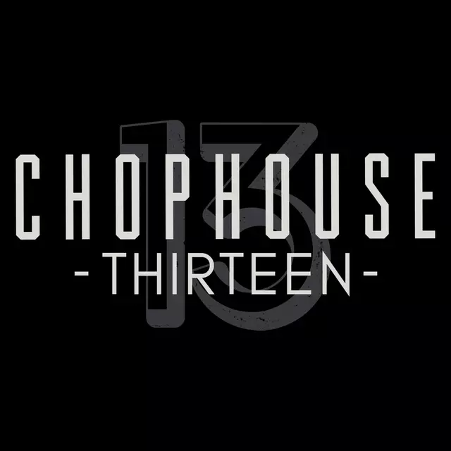 ChopHouse Thirteen