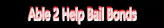 Able 2 Help Bail Bonds